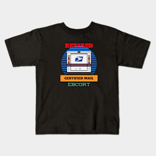 RETIRED MAIL ESCORT CERTIFIED MAIL FUNNY USPS Kids T-Shirt